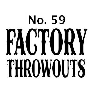 Factory Throwouts No.59 Natural