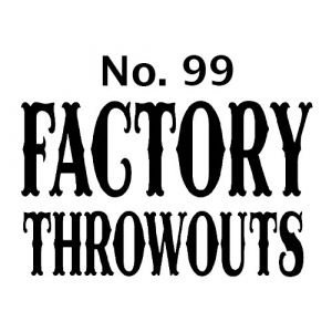 Factory Throwouts No.99 Natural